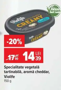 Carrefour Specialitate vegetală tartinabilă, aromă cheddar, Violife Ofertă