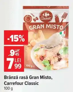 Carrefour Brânză rasă Gran Misto Carrefour Classic Ofertă