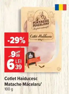 Carrefour Cotlet haiducesc Matache Măcelaru’ Ofertă