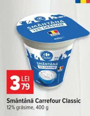 Carrefour Smântână Carrefour Classic Ofertă