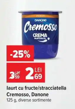 Carrefour Iaurt cu fructe/stracciatella Cremoso Danone Ofertă