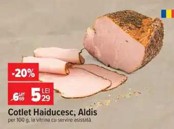 Carrefour Cotlet Haiducesc Aldis Ofertă
