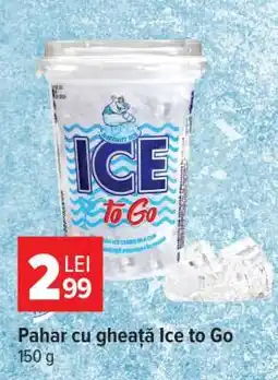 Carrefour Pahar cu gheață Ice To Go Ofertă