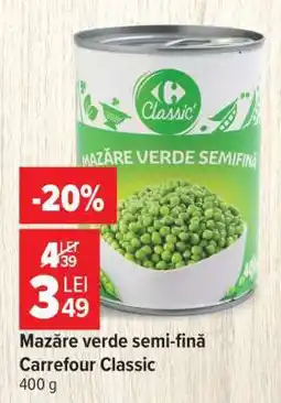 Carrefour Mazăre verde semi-fină Carrefour Classic Ofertă