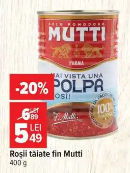 Carrefour Roșii tăiate fin Mutti Ofertă