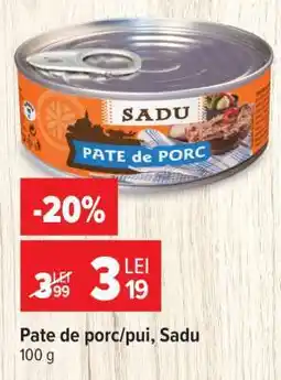 Carrefour Pate de porc/pui Sadu Ofertă