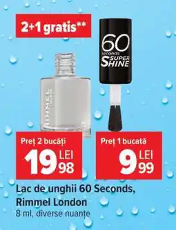 Carrefour Lac de unghii 60 Seconds, Rimmel London Ofertă