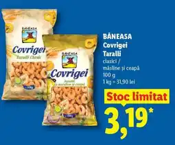 Lidl BĂNEASA Covrigei Taralli Ofertă