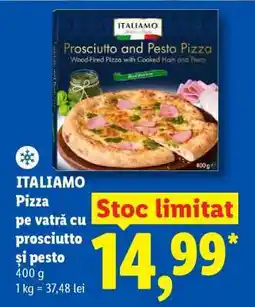 Lidl ITALIAMO Pizza pe vatră cu prosciutto și pesto Ofertă