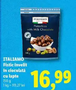 Lidl ITALIAMO Fistic învelit în ciocolată cu lapte Ofertă