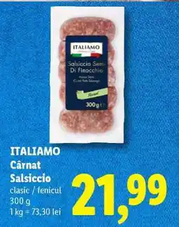 Lidl ITALIAMO Cârnat Salsiccio Ofertă