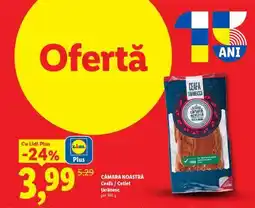 Lidl CÂMARA NOASTRĂ Ceafă / Cotlet țărănesc Ofertă