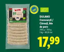 Lidl DULANO Crenvurști / Cârnați, bio de porc Ofertă