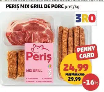 Penny PERIȘ MIX GRILL DE PORC Ofertă