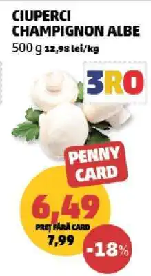 Penny Ciuperci Champignon albe Ofertă