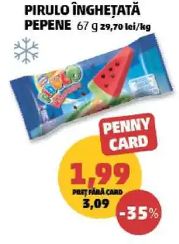 Penny Pirulo Înghețată Pepene Ofertă