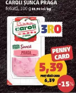 Penny CAROLI Şuncă Praga Ofertă