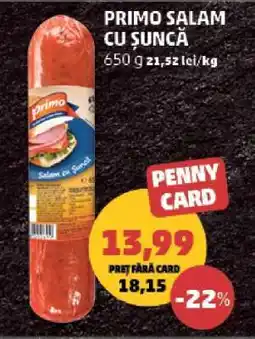 Penny PRIMO SALAM CU ȘUNCĂ Ofertă