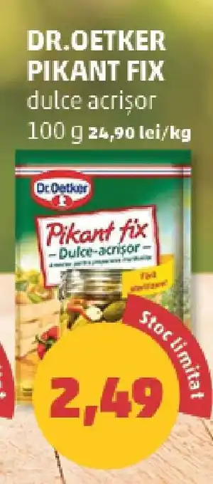 Penny DR. OETKER PIKANT FIX Ofertă
