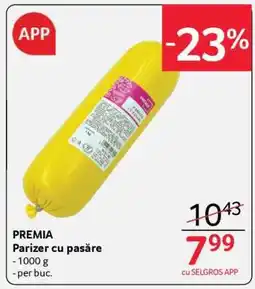 Selgros PREMIA Parizer cu pasăre Ofertă