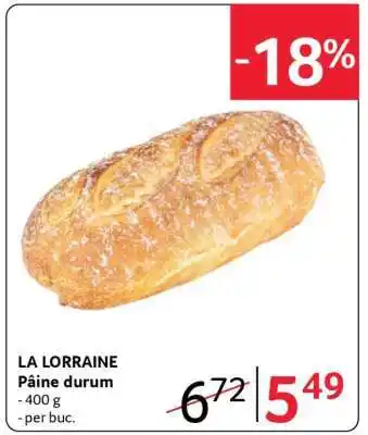 Selgros LA LORRAINE Pâine durum Ofertă