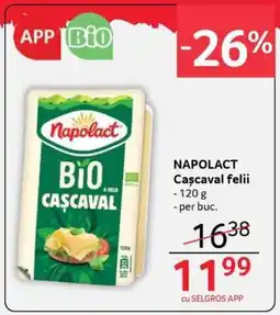 Selgros NAPOLACT Caşcaval felii Ofertă