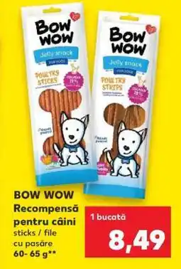 Kaufland BOW WOW Recompensă pentru câini Ofertă