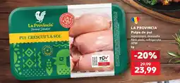 Kaufland LA PROVINCIA Pulpe de pui Ofertă