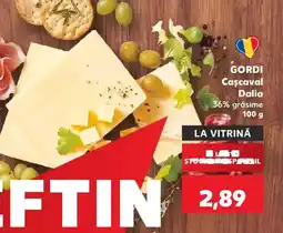 Kaufland GORDI Cascaval Dalia Ofertă