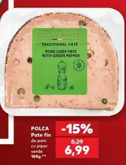 Kaufland POLCA Pate fin de porc cu piper verde 100g Ofertă