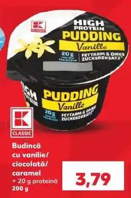 Kaufland Budincă cu vanilie / ciocolată/ caramel Ofertă