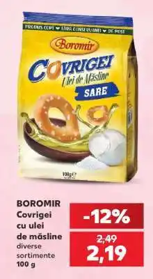 Kaufland BOROMIR COVRIGEI CU ULEI DE MĂSLINE Ofertă