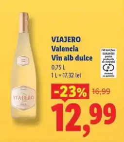 Lidl VIAJERO Valencia Vin alb dulce Ofertă