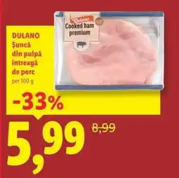 Lidl DULANO Șuncă din pulpă întreagă de porc Ofertă