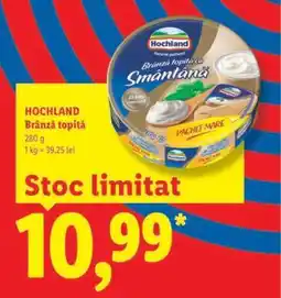 Lidl HOCHLAND Brânză topită Ofertă