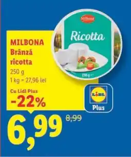 Lidl MILBONA Brânză ricotta Ofertă