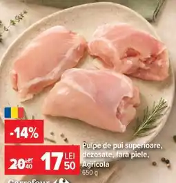 Carrefour Pulpe de pui superioare, dezosate, fără piele, Agricola Ofertă