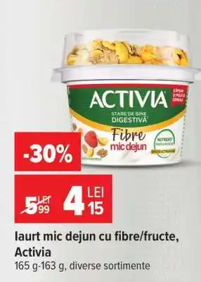 Carrefour Iaurt mic dejun cu fibre/ fructe, Activia Ofertă