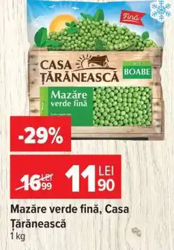 Carrefour Mazăre verde fină Casa Țărănească Ofertă