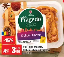 Carrefour Pui Tikka Masala, Delicii Urbane, Fragedo Ofertă