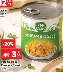 Carrefour Porumb dulce Carrefour Classic Ofertă