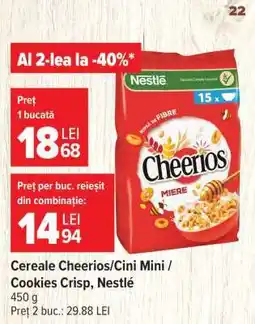 Carrefour Cereale Cheerios/Cini Mini/Cookies Crisp, Nestlé Ofertă