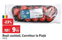 Carrefour Roșii cocktail, Carrefour la Piață Ofertă