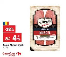 Carrefour Salam Muscel Caroli Ofertă