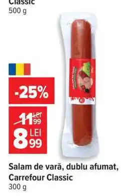 Carrefour Salam de vară dublu afumat Carrefour Classic Ofertă