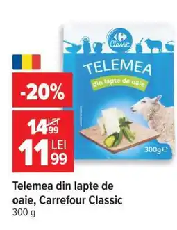 Carrefour Telemea din lapte de oaie Carrefour Classic Ofertă