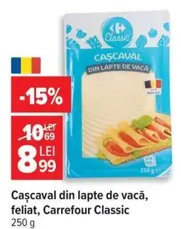 Carrefour Cașcaval din lapte de vacă, feliat, Carrefour Classic Ofertă