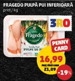 Penny Fragedo Pulpă Pui Inferioară Ofertă