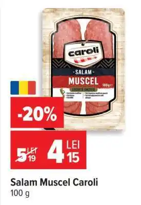 Carrefour Salam Muscel Caroli Ofertă
