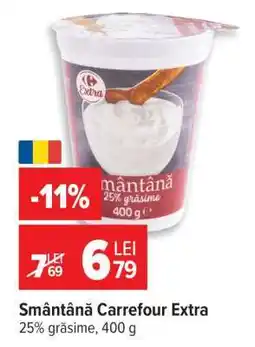 Carrefour Smântână Carrefour Extra Ofertă
